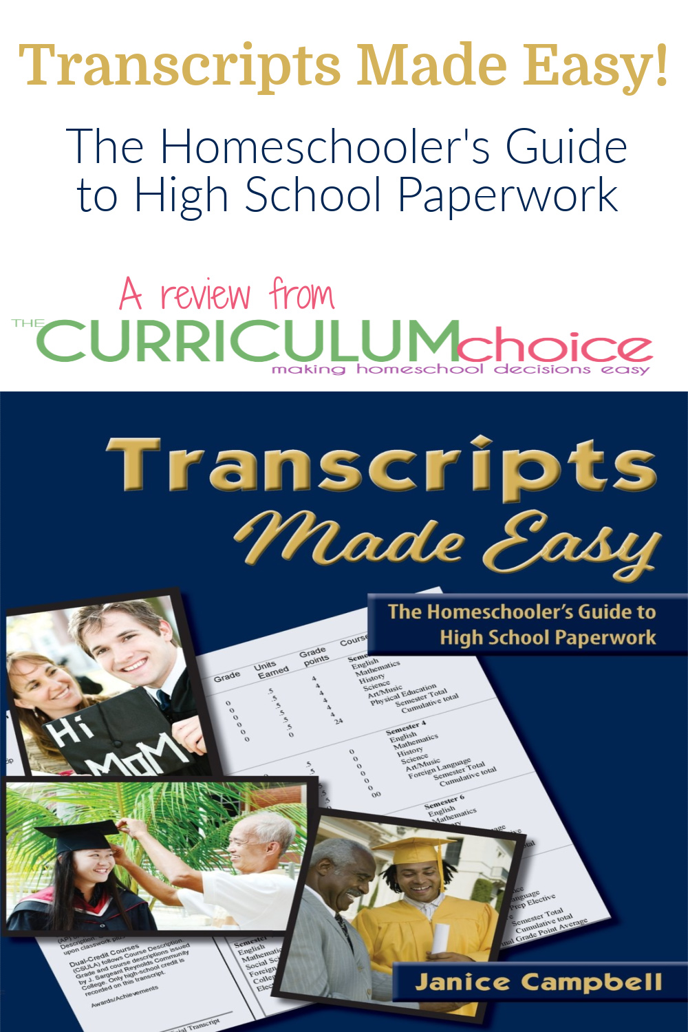 Transcripts Made Easy shows you how to grade, grant credit, create simple, effective homeschool transcripts and high school diplomas, and keep simple records. A review from The Curriculum Choice