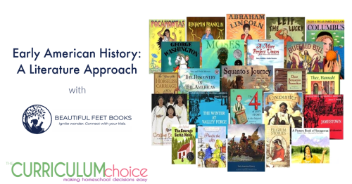 Early American History from Beautiful Feet Books takes you through about twenty books, seamlessly combining literature and history.