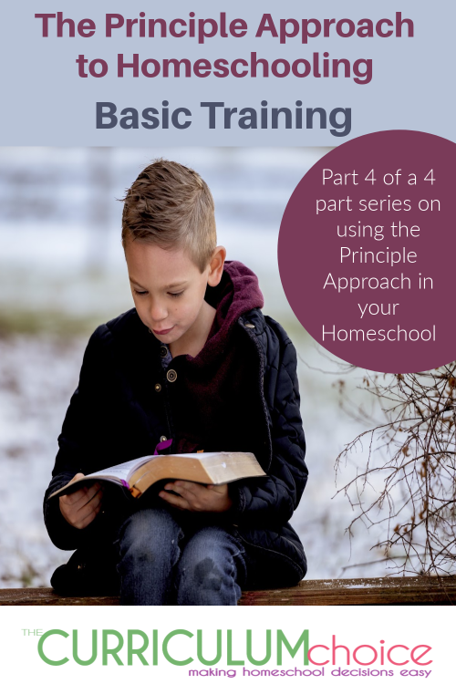 The Principle Approach to Homeschooling Basic Training - A step by step walk through of how to implement this approach into your daily homeschool life.