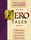 HeroTales by Dave and Neta Jackson