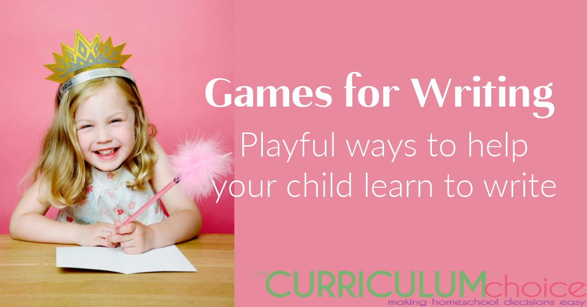 Games for Writing: Playful Ways to Help Your Child Learn to Write