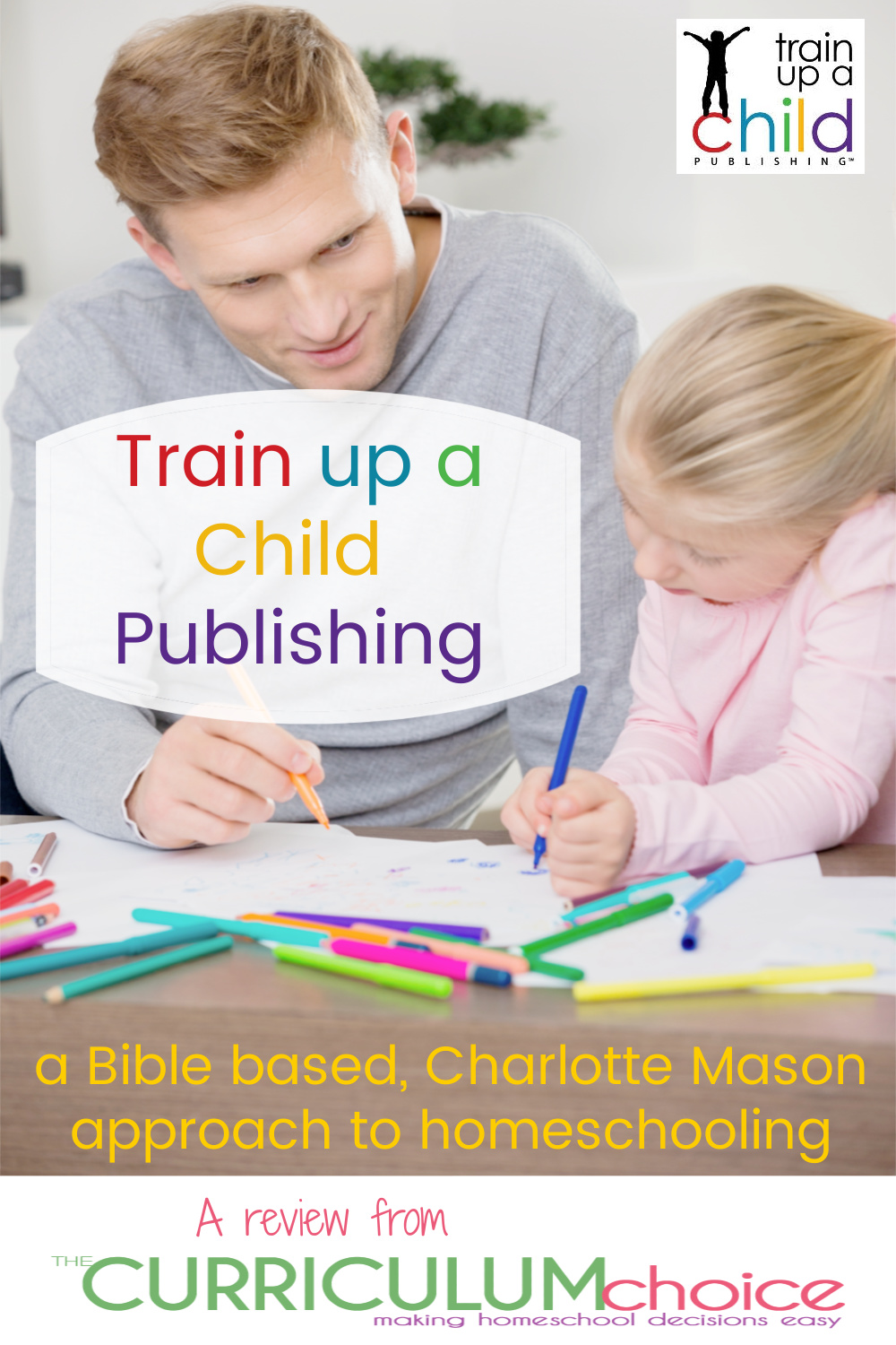 Train up a Child Publishing is literature based Charlotte Mason approach to homeschooling using the Bible and great children's literature to teach Bible, History/Reading, Science, Language Arts, and Fine Arts together in one educational plan. A review from The Curriculum Choice.