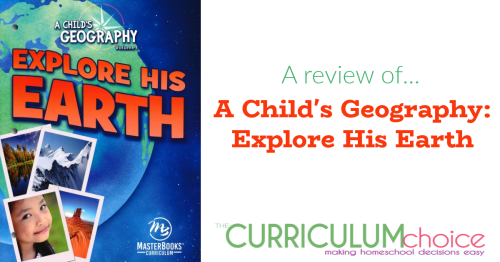 A Child’s Geography introduces the basics of earth science with this year-long interactive journey through geography and history.