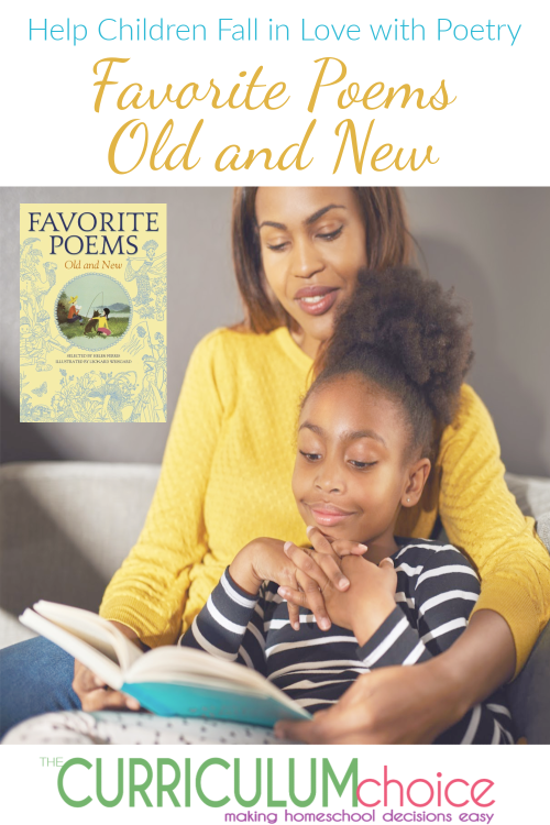 Favorite Poems Old and New is a collection of over 700 poems meant to read aloud, and help your children fall in love with poetry.