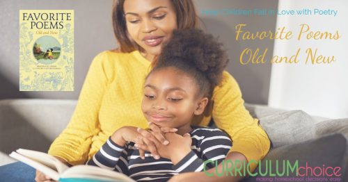 Favorite Poems Old and New is a collection of over 700 poems meant to read aloud, and help your children fall in love with poetry.