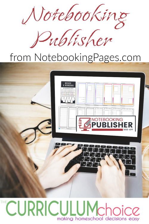 The Notebooking Publisher from Notebooking Pages.com allows you to create your own notebooking pages, copywork pages, printables, and more!