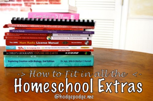 How-To-Fit-In-All-The-Homeschool-Extras-at-Hodgepodge