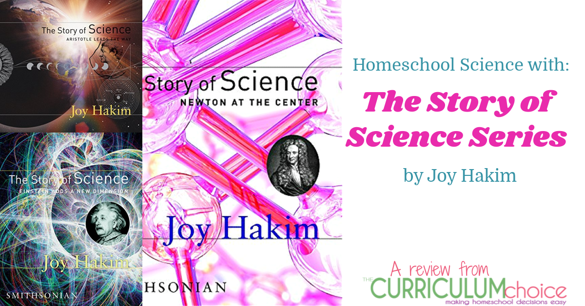 Homeschool Science with The Story of Science Series by Joy Hakim