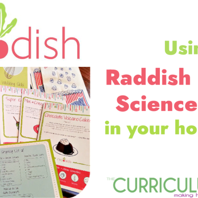 Using Raddish Kitchen Science Box In Your Homeschool