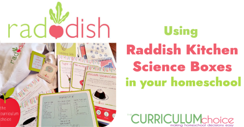 Use Raddish Kitchen Science Boxes in your homeschool for a fun and educational homeschool science activity that brings learning to life!