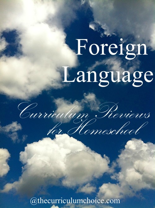 Foreign Language Curriculum Reviews for Homeschool at The Curriculum Choice