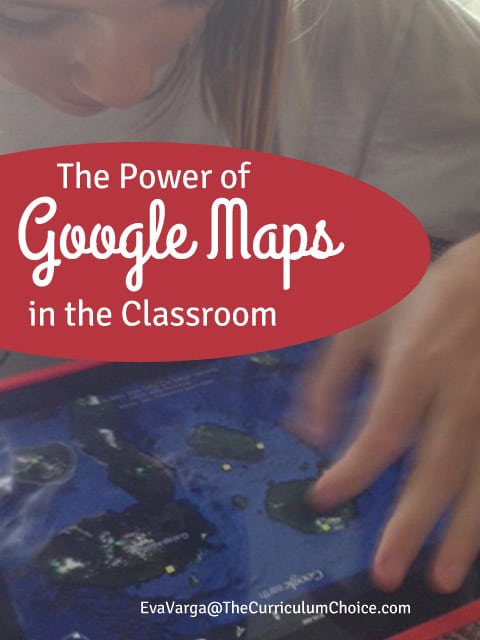 The Power of Google Maps in the Classroom