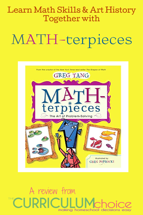 Learn Math Skills and Art History Together with Math-terpieces. A problem solving book that helps make learning math concepts, fun!