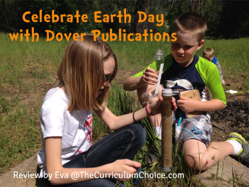 Celebrate Earth Day with Dover Publications Review by Eva@TheCurriculumChoice