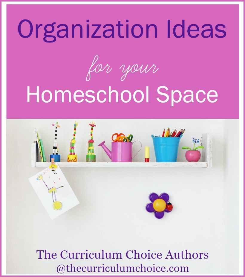 Organization Ideas for Your Homeschool Space