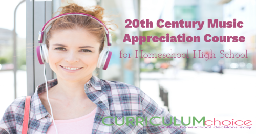 20th Century Music Appreciation Course for Homeschool High School with lessons in chronological order through the 20th century.