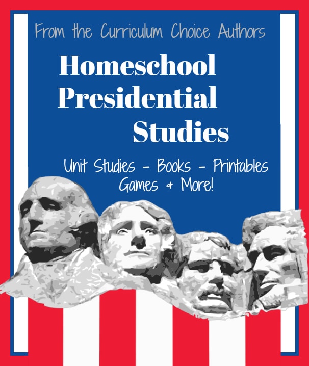 Top American President Studies For Your Homeschool