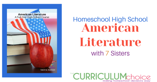 With American Literature by 7 Sisters, high school students will develop a good understanding of all aspects of literary analysis, using 9 full works of literature!