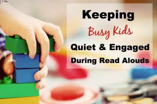 The Read Aloud Homeschool - Keeping busy kids quiet during read alouds