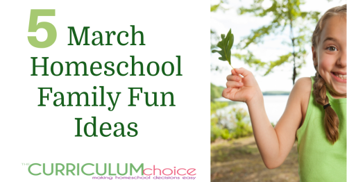 Incorporate all sorts of green merriment into the month of March with these March homeschool family fun ideas, or create a few of your own. Baking, hiking, reading, playing and more! From The Curriculum Choice