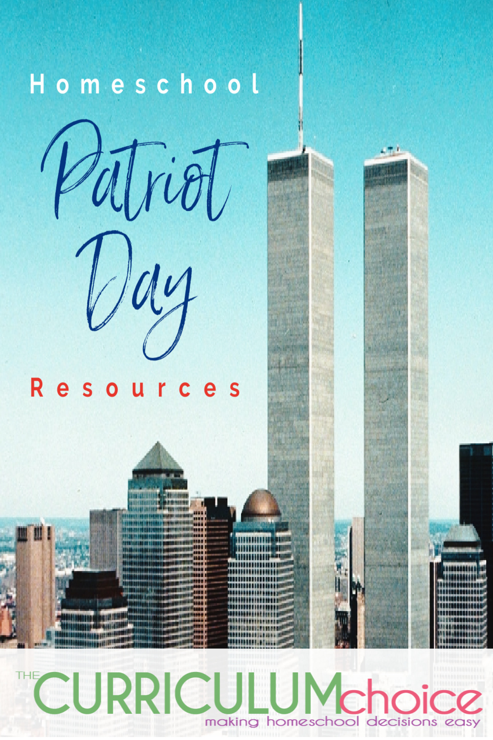 Homeschool Patriot Day Resources - A collection of Homeschool Patriot Day Resources both FREE and low cost, including books, movies, printables, online resources, and art! From The Curriculum Choice