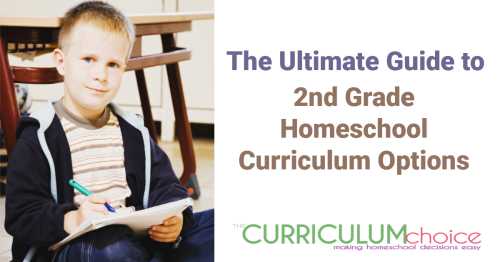 This Ultimate Guide to 2nd Grade Homeschool Curriculum Options includes ideas for full curriculum, math, English, science, history/geography and extras! From The Curriculum Choice