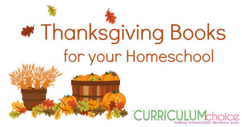 Thanksgiving Books for your Homeschool is a collection of books both educational and fun for multiple ages all about Thanksgiving.