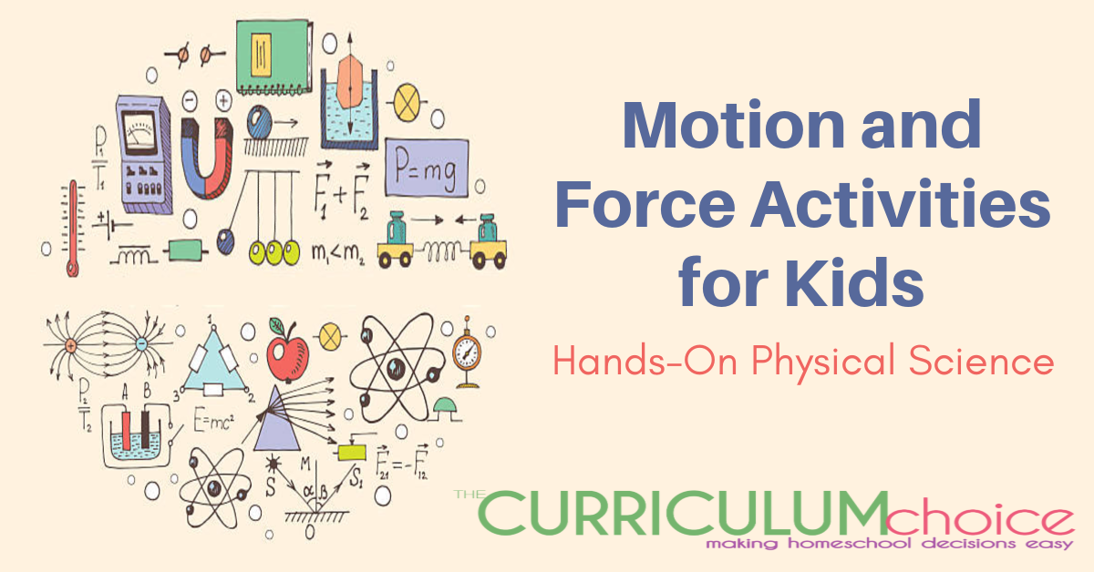 Motion and Force Activities for Kids - a collection of hands-on experiments for kids to help them explore physics concepts.