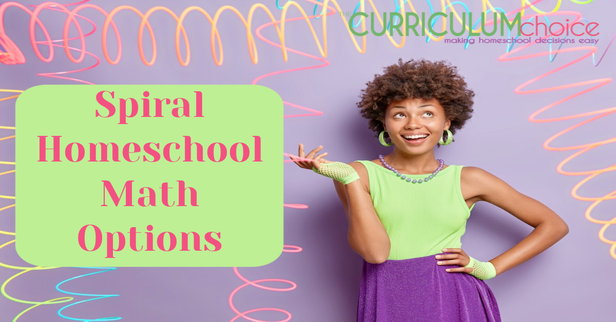 Spiral Homeschool Math Options