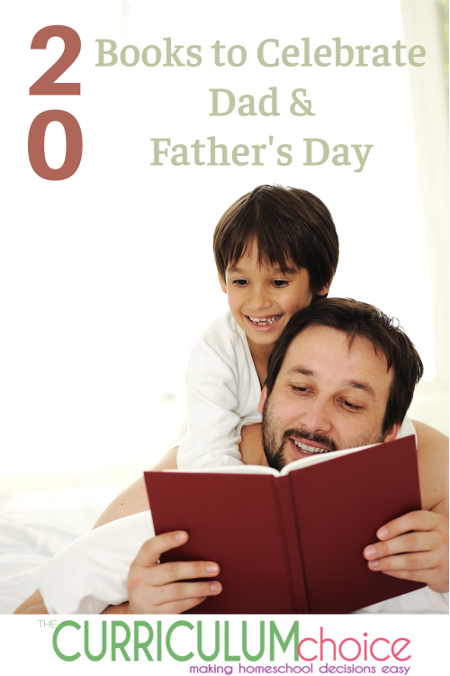 20 Books to Celebrate Dad and Father's Day is a collection of board books, picture books, activity books and more to share with all the fathers on Father's Day or any other special day.